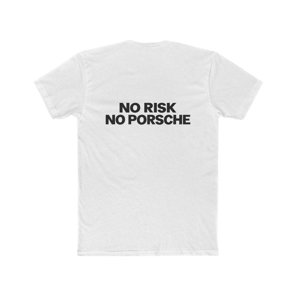 No Risk No Porsche, T-shirt