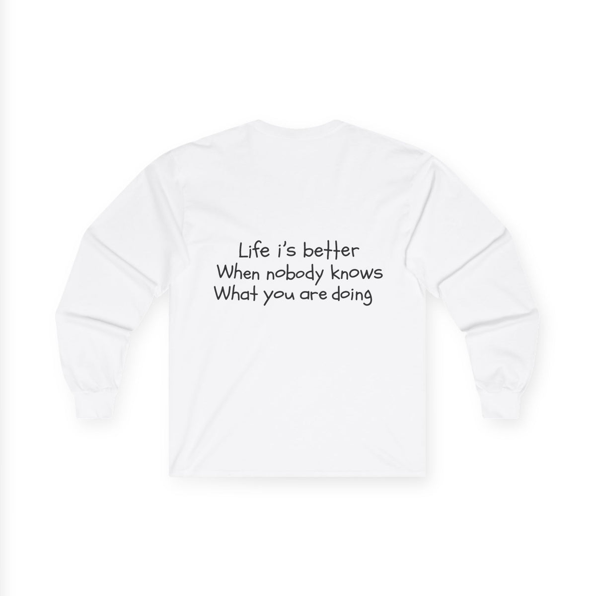Nobody Knows, Long Sleeve Tee